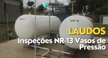 Laudos Inspeções NR-13 Vasos de Pressão