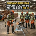 Curso NR-12 Instrutor Multiplicador Motosserra Especializado